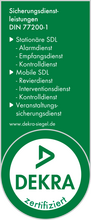 Sicherungsdienstleistungen nach DIN ISO 77200-1 zertifiziert - DEKRA-Siegel
